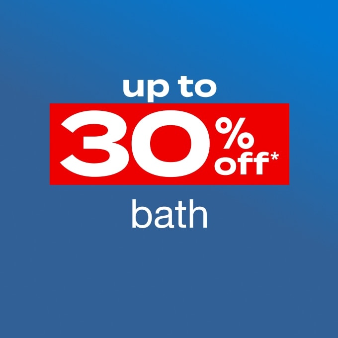 up to 30% off* bath