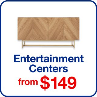 Entertainment Centers from $149