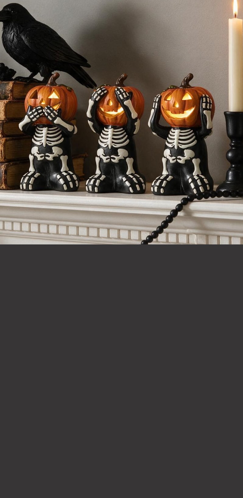 Indoor halloween Decor. Haunt your halls with savings to die for. Save Now.