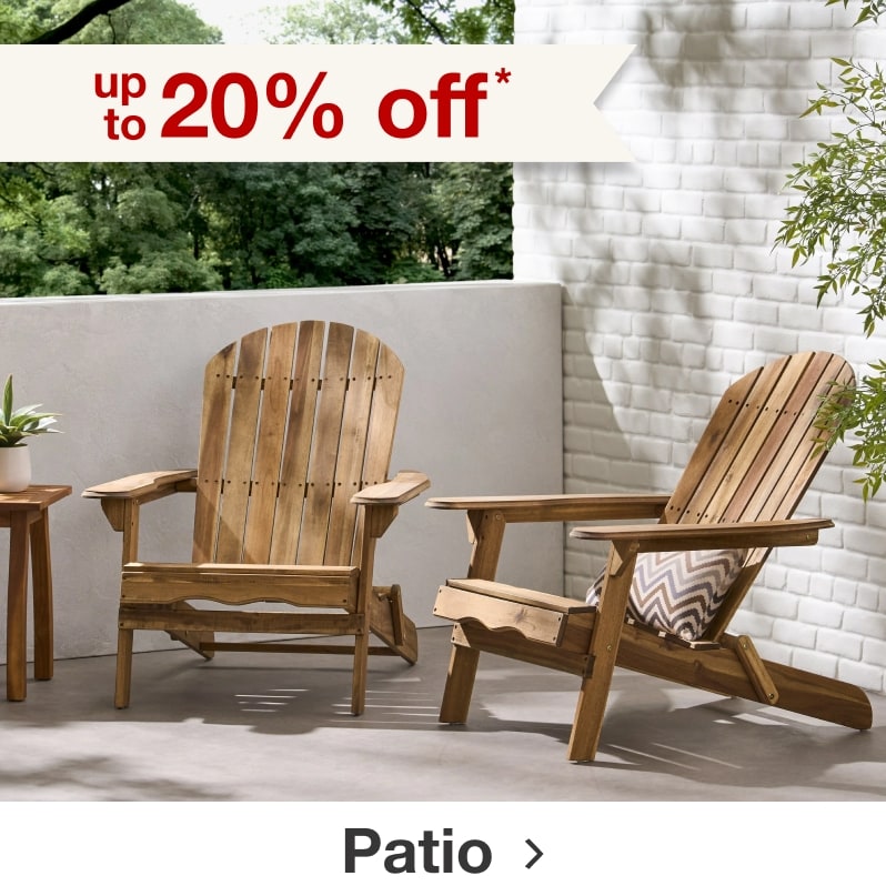 up to 20% off* patio