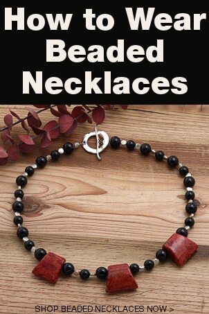 How to Wear Beaded Necklaces