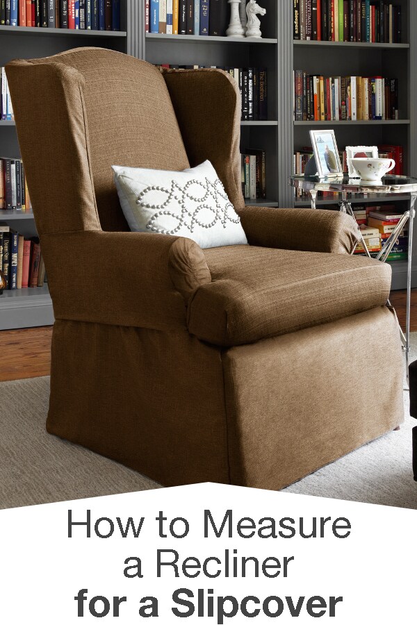 How to Measure a Recliner for a Slipcover