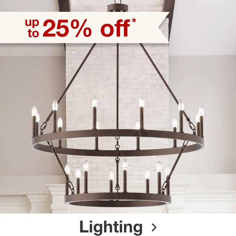up to 25% off* lighting.