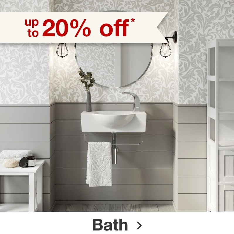 up to 20% off* Bath