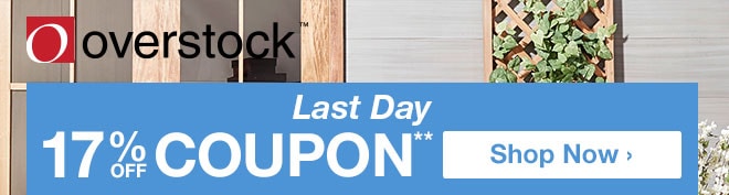 Overstock™ - Last Day - 17% off Coupon** - Shop Now