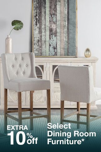 Extra 10% off Select Dining Room Furniture*
