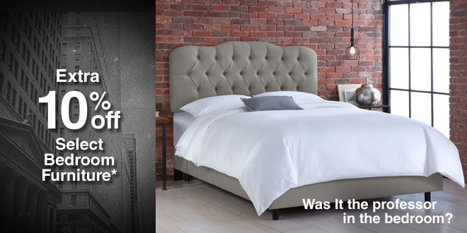 Extra 10% off Bedroom Furniture*