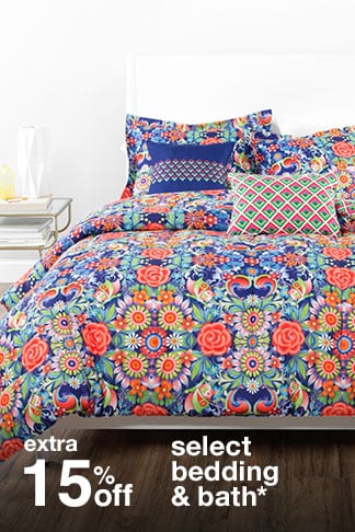 Extra 15% off Select Bedding & Bath*