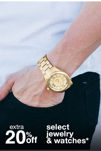 Extra 20% off Select Jewelry & Watches*