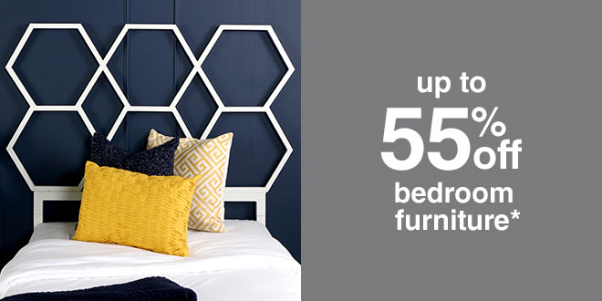 up to 55% off bedroom furniture*