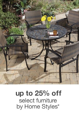 Up to 25% off Select Furniture by Home Styles*