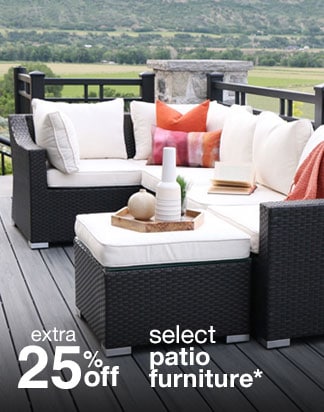 extra 25% off select patio furniture*