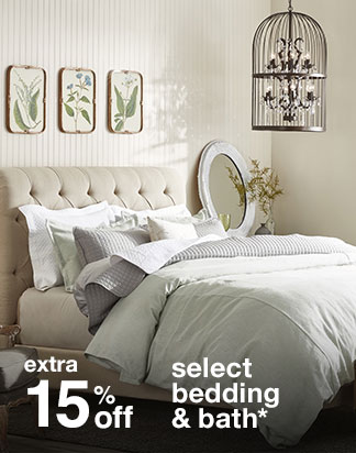 Extra 15% off Select Bedding & Bath*
