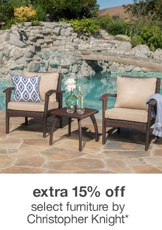 Extra 15% off Select Furniture by Christopher Knight*