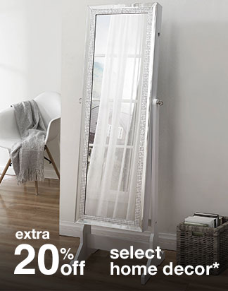 Extra 20% off Select Home Decor*