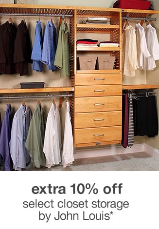 Extra 10% off Select Closet Storage by John Louis*