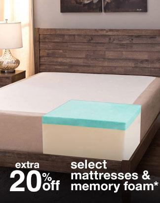 Extra 20% off Select Mattresses & Memory Foam*