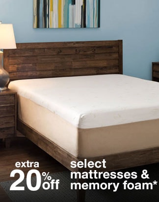 Extra 20% off Select Mattresses & Memory Foam*