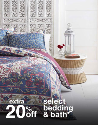 Extra 20% off Select Bedding & Bath*