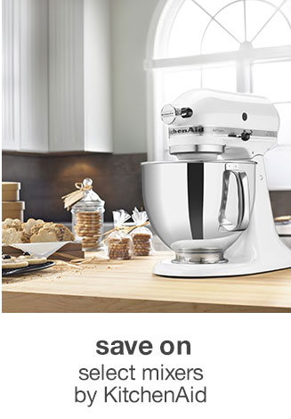 Save on Select Mixers by KitchenAid