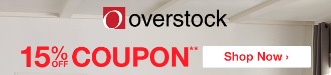 Overstock - 15% off Coupon** - Shop Now