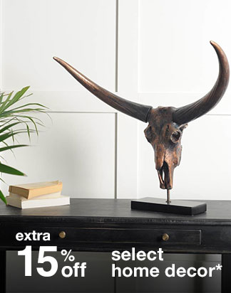 Extra 15% off Select Home Decor*