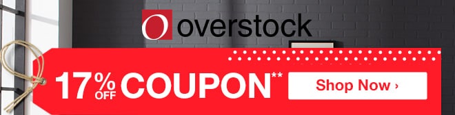 overstock - 17% off Coupon** - Shop Now