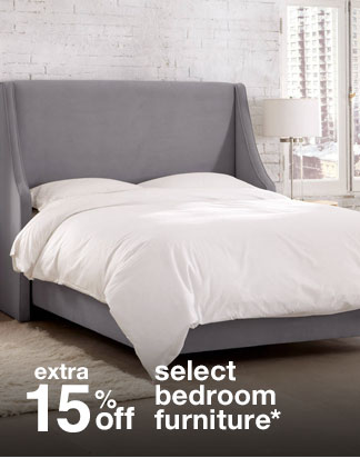 Extra 15% off Select Bedroom Furniture*