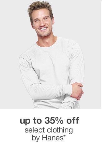 Up to 35% off Select Clothing by Hanes*