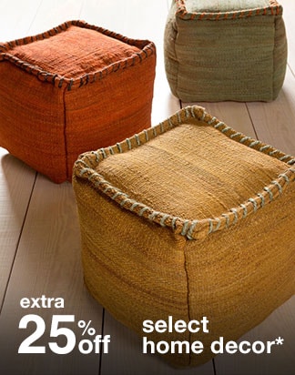 Extra 25% off Select Home Decor*