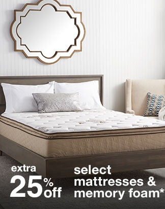 Extra 25% off Select Mattresses & Memory Foam*