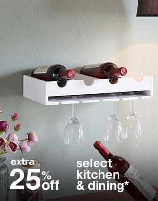 Extra 25% off Select Kitchen & Dining*