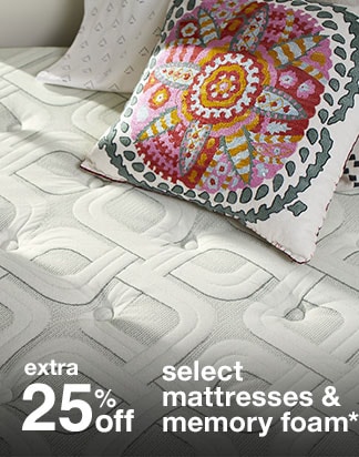 Extra 25% off Select Mattresses & Memory Foam*