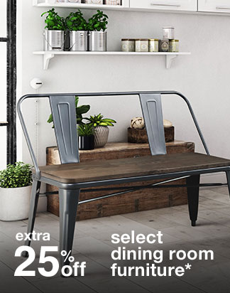 Extra 25% off Select Dining Room Furniture*