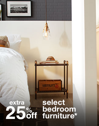 Extra 25% off Select Bedroom Furniture*