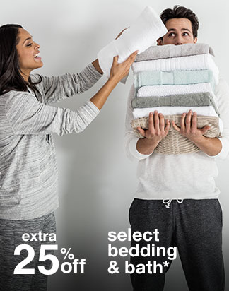 extra 25% off select bedding & bath*