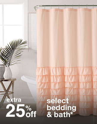 extra 25% off select bedding & bath*