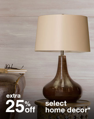 extra 25% off select home decor*