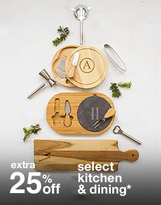extra 25% off select kitchen & dining*