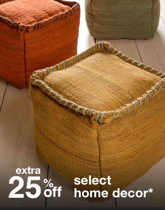 extra 25% off select home decor*