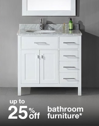 up to 25% off bathroom furniture*