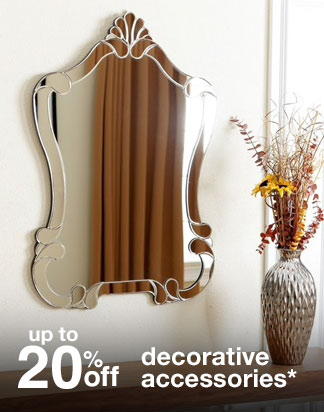 up to 20% off decorative accessories*