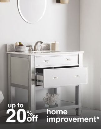 up to 20% off home improvement*