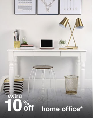 extra 10% off home office*