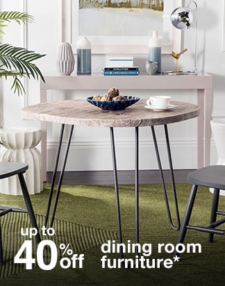 Up to 40% off dining room furniture*