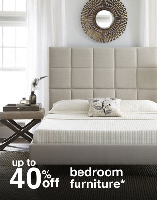 Up to 40% off bedroom furniture*