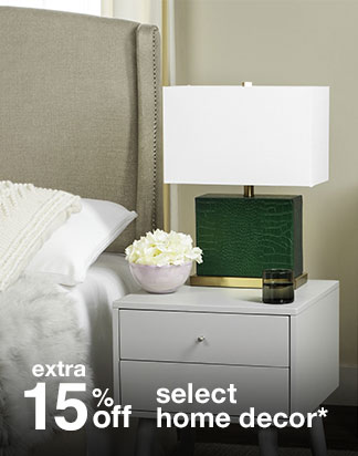 extra 15% off select home decor*