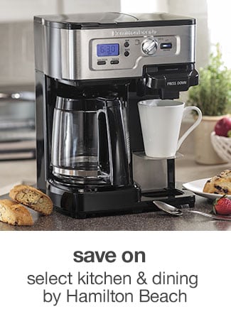 save on select kitchen & dining by Hamilton Beach