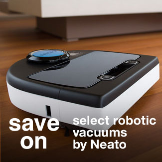 save on select robotic vaccums by Neato