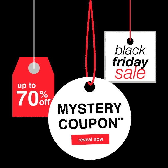 black friday sale - up to 70% off* - Mystery Coupon** - reveal now